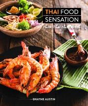 Item #9781742576305 Thai Food Sensation. Shayne Austin