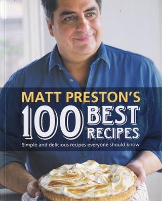 Item #9781742612515-1 Matt Preston's 100 Best Recipes. Matt Preston