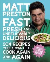 Item #9781742612584-1 Fast, Fresh & Unbelievably Delicious. Matt Preston