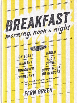 Breakfast: morning, noon & night