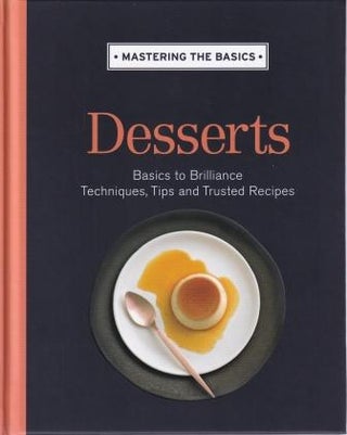 Item #9781743363041-1 Desserts (Mastering the Basics). Murdoch Books Test Kitchen