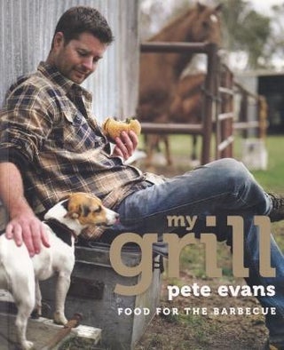 Item #9781743367742-1 My Grill: food for the barbecue. Pete Evans