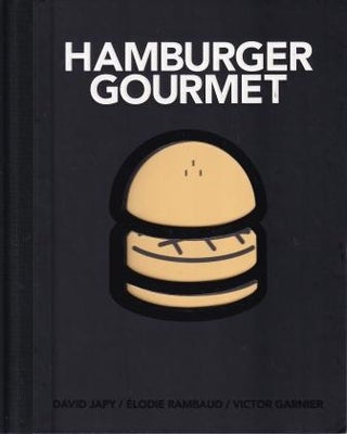 Item #9781743369838-1 Hamburger Gourmet. David Japy, Elodie Rambaud, Victor Garnier