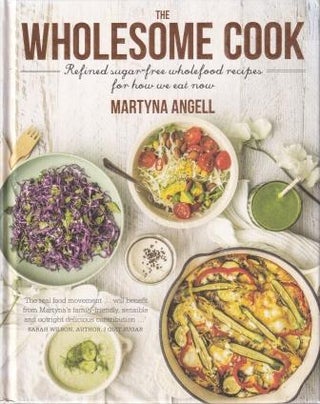 Item #9781743693124-1 The Wholesome Cook. Martyna Angell