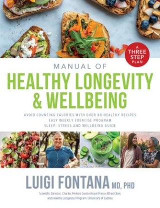 Item #9781743796825 Manual of Healthy Longevity & Wellbeing. Luigi Fontana