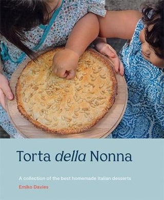 Item #9781743796849 Torta Della Nonna. Emiko Davies