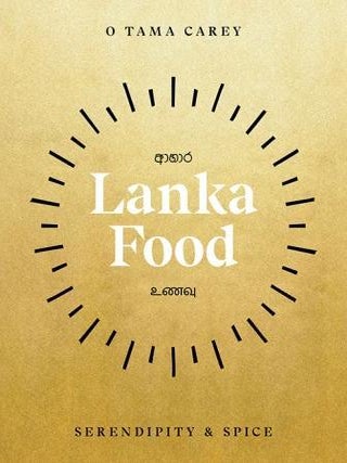 Item #9781743797259 Lanka Food. O. Tama Carey