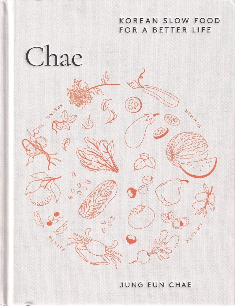 Item #9781743798805 Chae: Korean slow food for a better life. Chae Eun Jung.