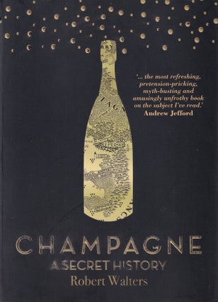 Item #9781760630690-1 Champagne: a secret history. Robert Walters
