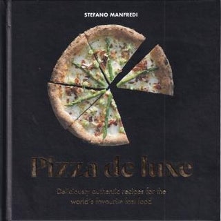 Item #9781760631963-1 Pizza de Luxe. Stefano Manfredi