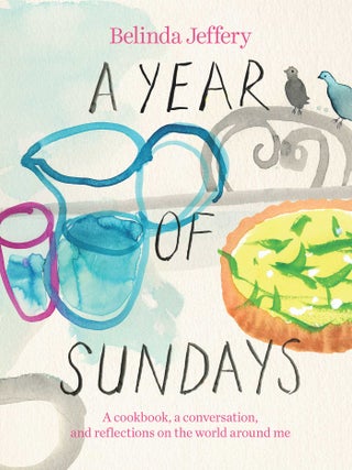 Item #9781761102189 A Year of Sundays. Belinda Jeffery