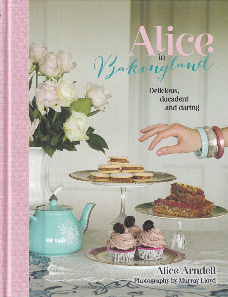 Item #9781775540151-1 Alice in Bakingland. Alice Arndell.