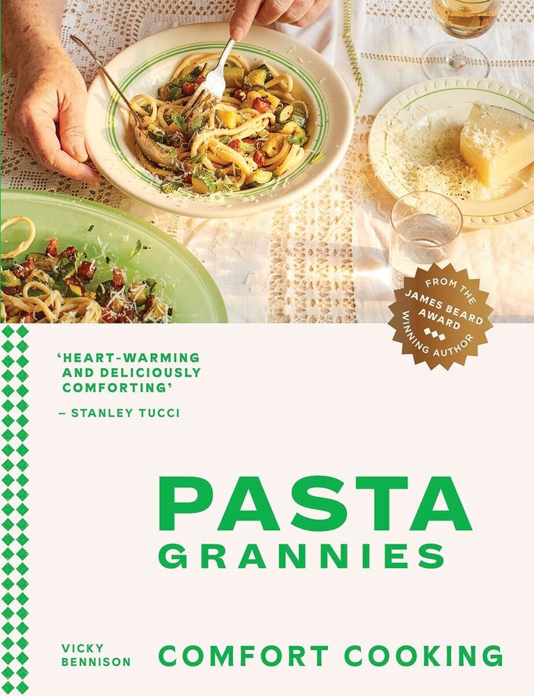 Item #9781784885243 Pasta Grannies Comfort Cooking. Vicki Bennison.