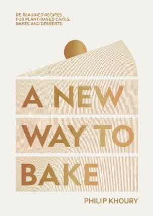 Item #9781784885922 A New Way to Bake. Philip Khoury