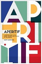 Aperitif: a spirited guide...