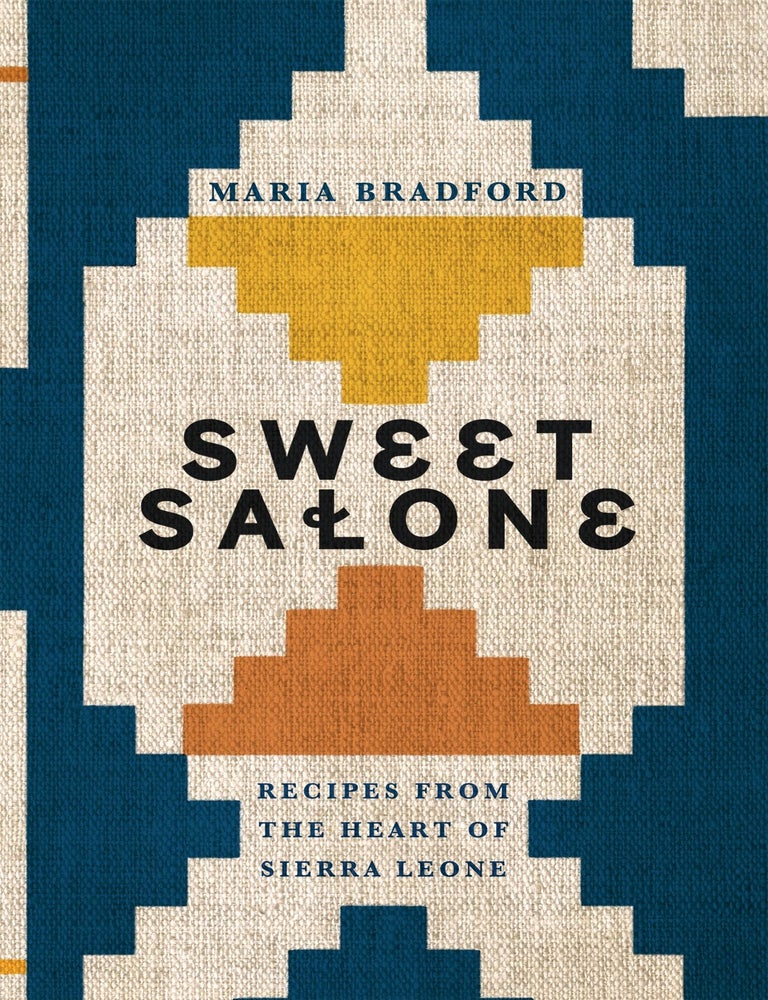 Item #9781787137967 Sweet Salone: recipes from the heart. Maria Bradford.