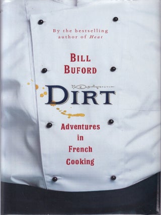 Dirt: adventures in French cooking