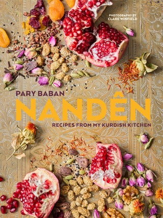 Item #9781788797467 Nandên: recipes from my Kurdish kitchen. Pary Baban