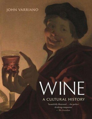 Item #9781789146455 Wine: a cultural history. John Varriano
