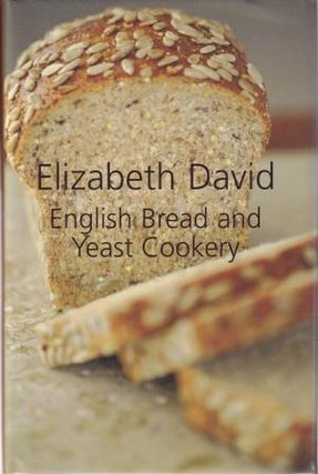 Item #9781806502874-1 English Bread & Yeast Cookery. Elizabeth David