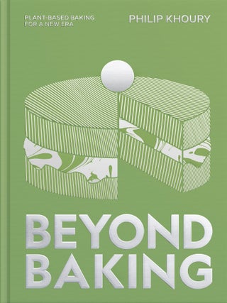 Item #9781837833597 Beyond Baking. Philip Khoury