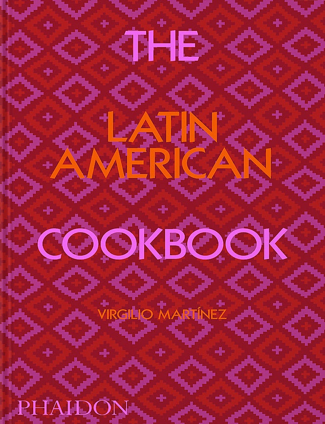 Item #9781838663124 The Latin American Cookbook. Virgilio Martinez, Nicholas Gill.