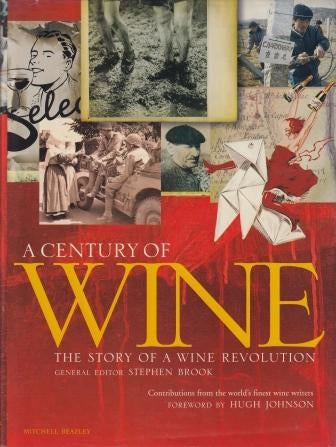 Item #9781840002539-1 A Century of Wine. Stephen Brook.