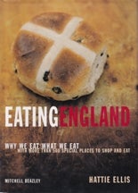 Item #9781840003512-1 Eating for England. Hattie Ellis