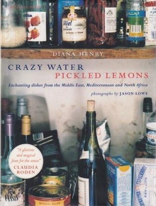 Item #9781840005011-1 Crazy Water Pickled Lemons. Diana Henry