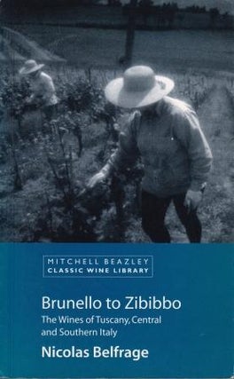 Item #9781840007909-1 Brunello to Zibibbo. Nicholas Belfrage