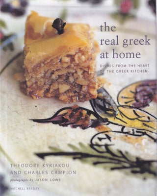 Item #9781840008517-1 The Real Greek at Home. Theodore Kyriakou, Charles Campion