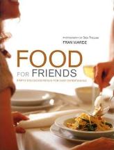 Item #9781841722795-1 Food for Friends. Fran Warde