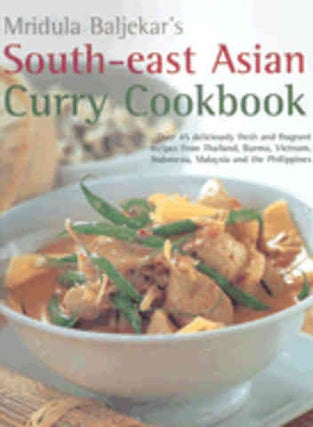 Item #9781842158722 South-east Asian Curry Cookbook. Mridula Baljekar