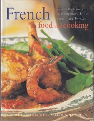 Item #9781843093404-2 French Food & Cooking. Carole Clements, Elizabeth Wolf-Cohen