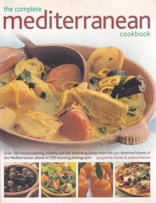 Item #9781843097921-2 The Complete Mediterranean Cookbook. Jacqueline Clarke, Joanna Farrow