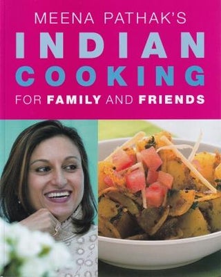 Item #9781843305798-1 Indian Cooking for Family & Friends. Meena Pathak