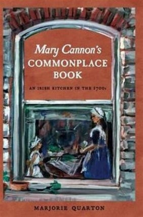 Item #9781843511854 Mary Cannon's Commonplace Book. Marjorie Quarton