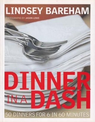 Item #9781844004560 Dinner in a Dash: 50 dinners for 6. Lindsey Bareham