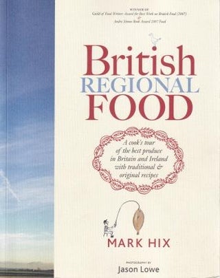 Item #9781844005994-1 British Regional Food. Mark Hix