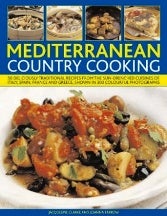 Item #9781844765119 Mediterranean Country Cooking. Jacqueline Clarke, Joanna Farrow