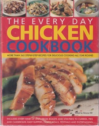 Item #9781844772360-1 The Every Day Chicken Cookbook. Simona Hill