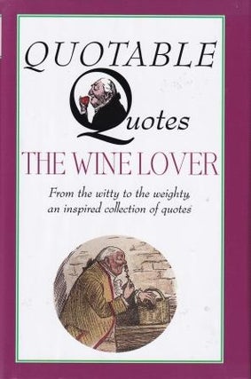 Item #9781845290511 Quotable Quotes: the Wine Lover