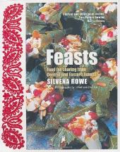 Item #9781845334901-1 Feasts: food for sharing. Silvena Rowe