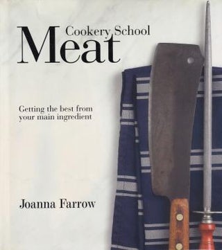 Item #9781847739995 Cookery School: Meat. Joanna Farrow