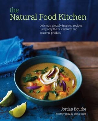 Item #9781849755603 The Natural Food Kitchen. Jordan Bourke