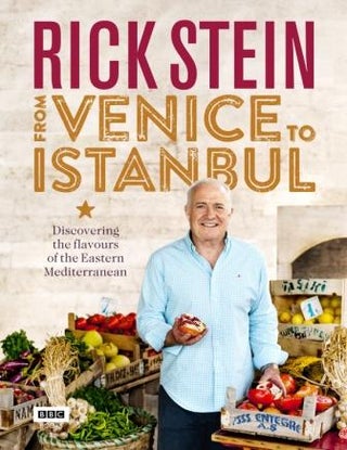 Item #9781849908603 Rick Stein's From Venice to Istanbul. Rick Stein