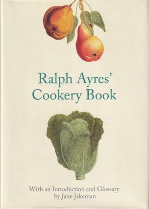 Item #9781851240753 Ralph Ayres' Cookery Book. Ralph Ayres