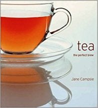 Item #9781853919992-1 Tea: the perfect brew. Jane Campsie