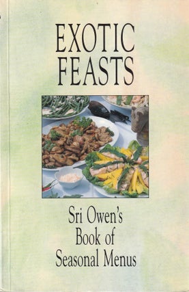 Item #9781856261005-1 Exotic Feasts. Sri Owen