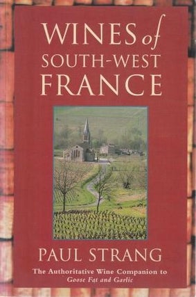 Item #9781856262224-1 Wines of South-West France. Paul Strang